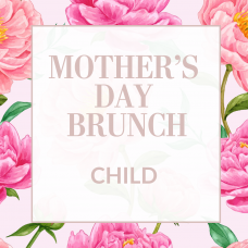 Mother's Day Brunch - Child